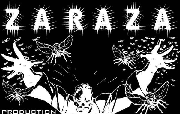 ZARAZA PRODUCTIONS