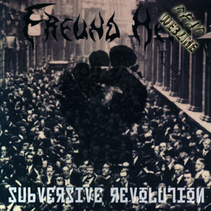 FREUND HEIN - SUBVERSIVE REVOLUTION (DOING RECORDS, 2002)