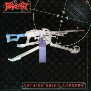 PERVERSIST "MACHINE GRIND SURGERY" (PIGEONSHITAGENCY)