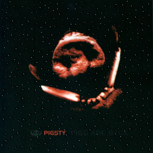 PIGSTY "PIGS ARE BACK"(BIZARRE LEPROUS PRODUCTIONS)