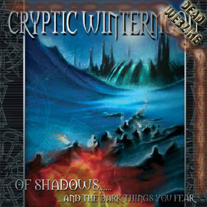 CRYPTIC WINTERMOON - "Of Shadows.and the dark things you fear" (Massacre Records, 2005)