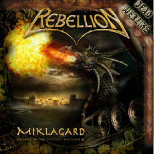 REBELLION – "Miklagard – The History of Vikings Part II" 