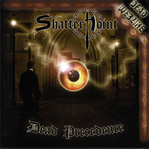 SHATTERPOINT "DEAD PRECEDENCE" 