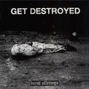 GET DESTROYED √ BURNT OFFERINGS 7' Cover